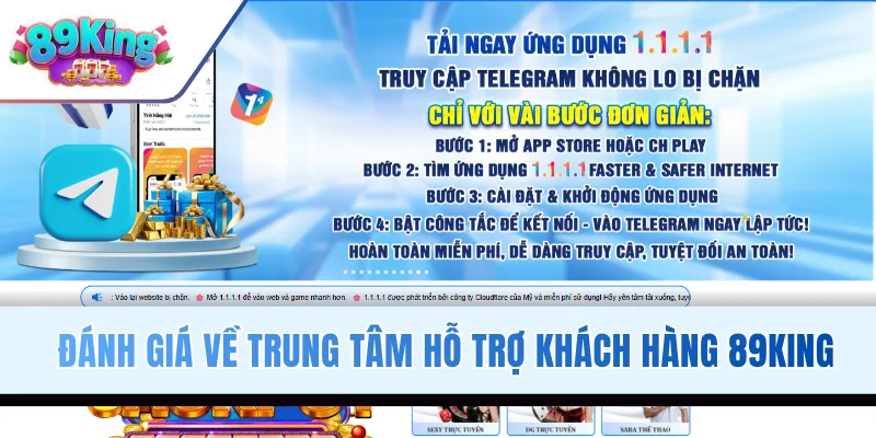 Đánh giá về trung tâm hỗ trợ khách hàng 89KING